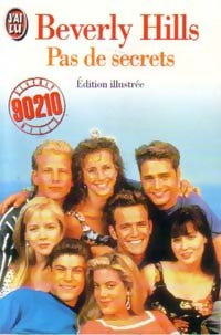 Livrenpoche : Beverly Hills, 90210 Tome III : Pas de secrets - Mel Gilden - Livre