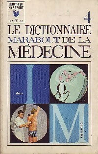 Livrenpoche : Le dictionnaire marabout de la médecine Tome IV - Collectif - Livre