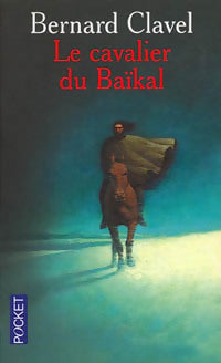 Livrenpoche : Le cavalier du Baïkal - Bernard Clavel - Livre