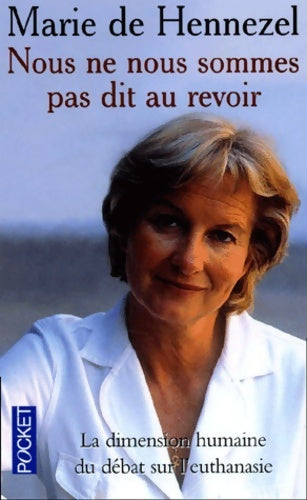 Livrenpoche : Nous ne nous sommes pas dit au revoir - Marie De Hennezel - Livre