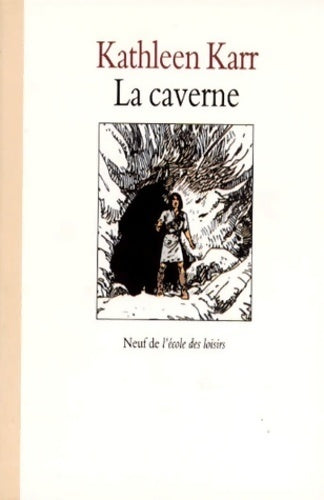 Livrenpoche : La Caverne - Kathleen Karr - Livre