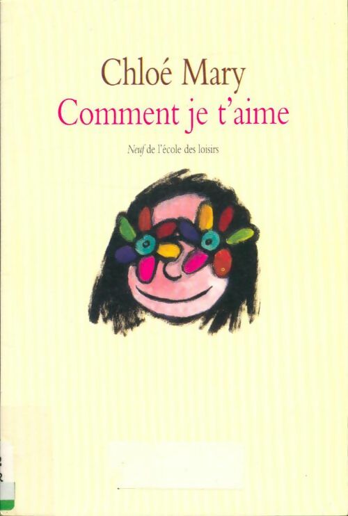 Livrenpoche : Comment je t'aime - Chloé Mary - Livre