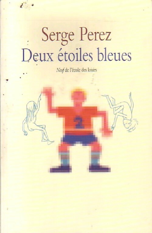 Livrenpoche : Deux étoiles bleues - Serge Perez - Livre