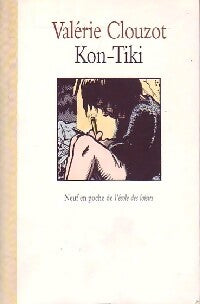 Kon-tiki - Valérie Clouzot - Livre