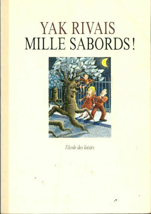 Livrenpoche : Mille sabords ! - Yak Rivais - Livre