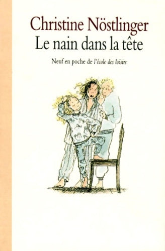 Livrenpoche : Le nain dans la tête - Christine Nöstlinger - Livre
