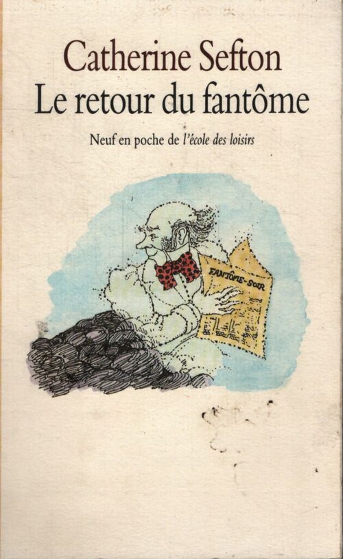 Le retour du fantôme - Catherine Sefton - Livre