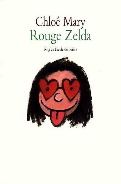 Livrenpoche : Rouge Zelda - Chloé Mary - Livre