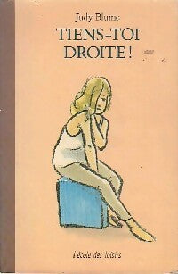 Livrenpoche : Tiens-toi droite ! - Judy Blume - Livre