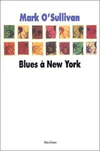 Livrenpoche : Blues à New York - Mark O'Sullivan - Livre
