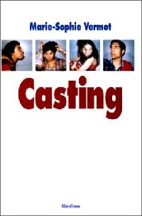 Livrenpoche : Casting - Marie-Sophie Vermot - Livre