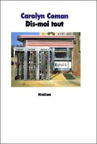 Livrenpoche : Dis-moi tout - Carolyn Coman - Livre