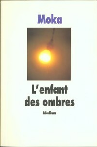 Livrenpoche : L'enfant des ombres - Moka - Livre