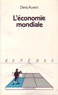 Livrenpoche : L'économie mondiale - Denis Auvers - Livre