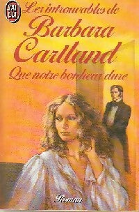 Que notre bonheur dure - Barbara Cartland - Livre