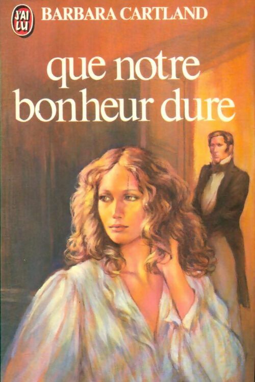 Livrenpoche : Que notre bonheur dure - Barbara Cartland - Livre