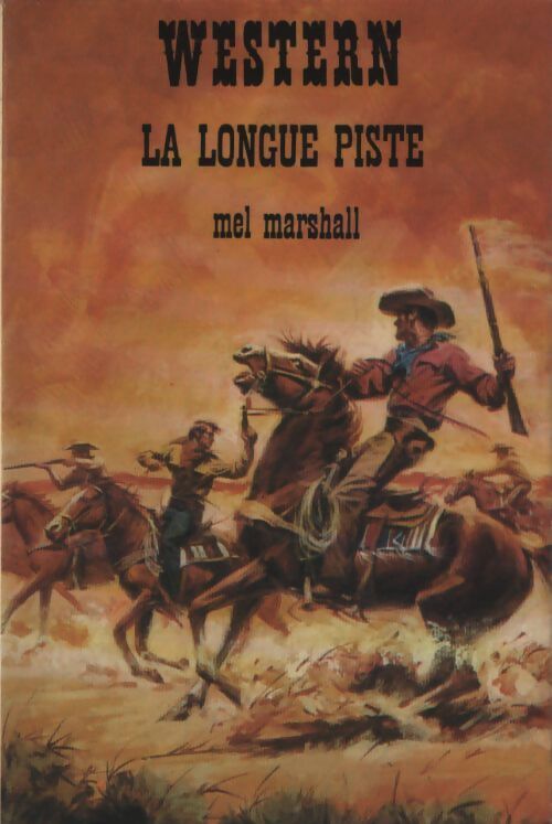 La longue piste - Mel Marshall - Livre