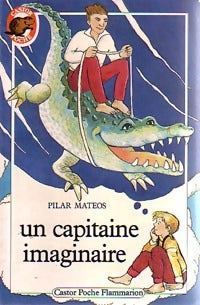 Livrenpoche : Un capitaine imaginaire - Pilar Mateos - Livre