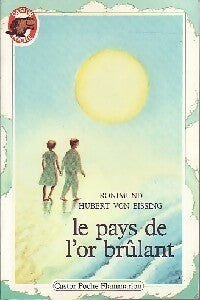 Livrenpoche : Le pays de l'or brûlant - Ronimund Hubert Von Bissing - Livre