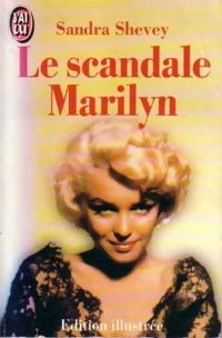 Livrenpoche : Le scandale Marilyn - Sandra Shevey - Livre
