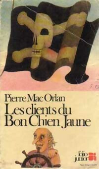 Livrenpoche : Les clients du bon chien jaune - Pierre Mac Orlan - Livre