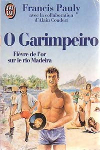 Livrenpoche : O Garimpeiro - Francis Pauly - Livre