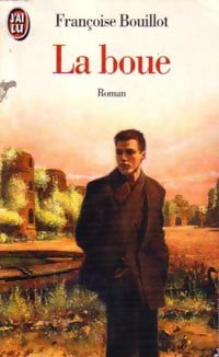 Livrenpoche : La boue - Françoise Bouillot - Livre