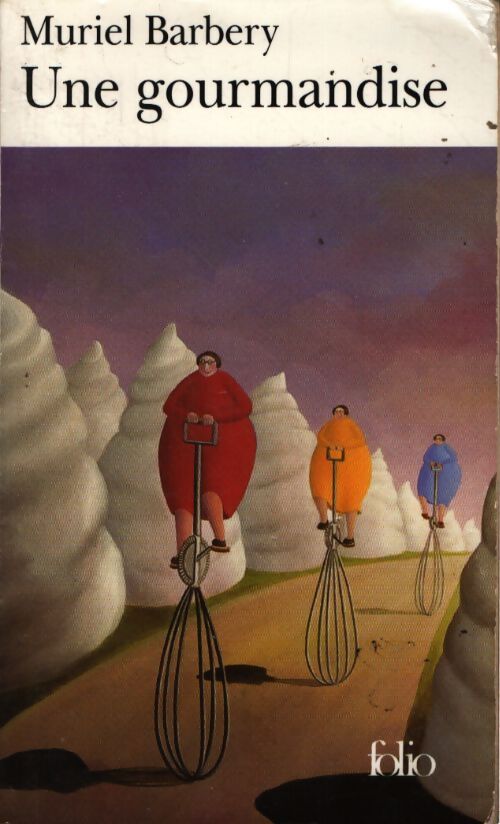 Une gourmandise - Muriel Barbery - Livre