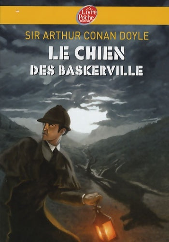 Le chien des Baskerville - Arthur Conan Doyle -  Le Livre de Poche jeunesse - Livre