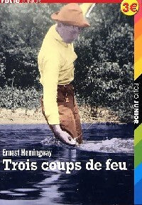 Livrenpoche : Trois coups de feu / Le dernier beau coin du pays - Ernest Hemingway - Livre