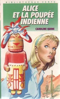 Livrenpoche : Alice et la poupée indienne - Caroline Quine - Livre