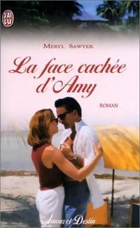 Livrenpoche : La face cachée d'Amy - Meryl Sawyer - Livre