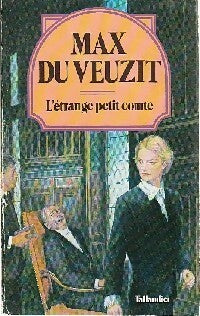 Livrenpoche : L'étrange petit comte - Max Du Veuzit - Livre