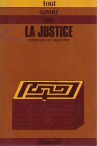 Livrenpoche : La justice - Christian De Goustine - Livre