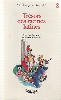 Livrenpoche : Trésors des racines latines - Jean Bouffartigue, Anne-Marie Delrieu - Livre
