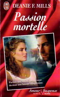 Livrenpoche : Passion mortelle - Deanie F. Mills - Livre