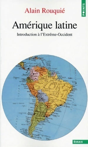 Livrenpoche : Amérique Latine, introduction à l'extrême Occident - Alain Rouquier - Livre