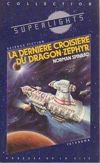 Livrenpoche : La dernière croisière du Dragon-Zephir - Norman Spinrad - Livre