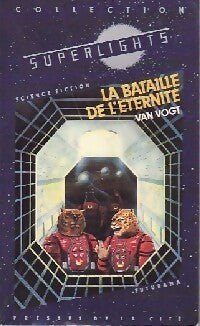 La bataille de l'éternité - Alfred Elton Van Vogt - Livre