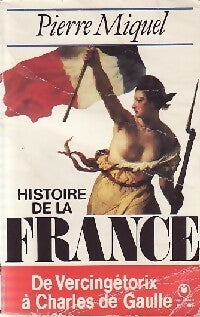 Livrenpoche : Histoire de la France - Pierre Miquel - Livre