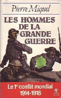 Livrenpoche : Les hommes de la Grande Guerre - Pierre Miquel - Livre