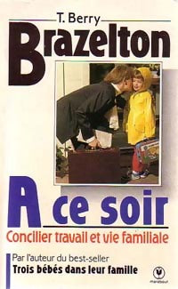 Livrenpoche : A ce soir... - T. Berry Brazelton - Livre