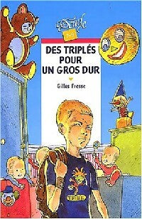 Livrenpoche : Des triplés pour un gros dur - Gilles Fresse - Livre