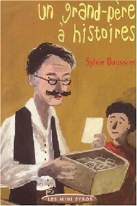 Livrenpoche : Un Grand-père à histoires - Sylvie Baussier - Livre