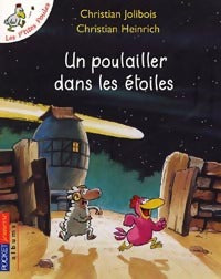 Livrenpoche : Un poulailler dans les étoiles - Christian Jolibois - Livre