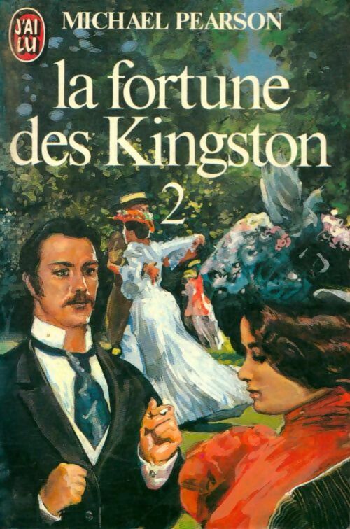 La fortune des Kingston Tome II - Michael Pearson -  J'ai Lu - Livre