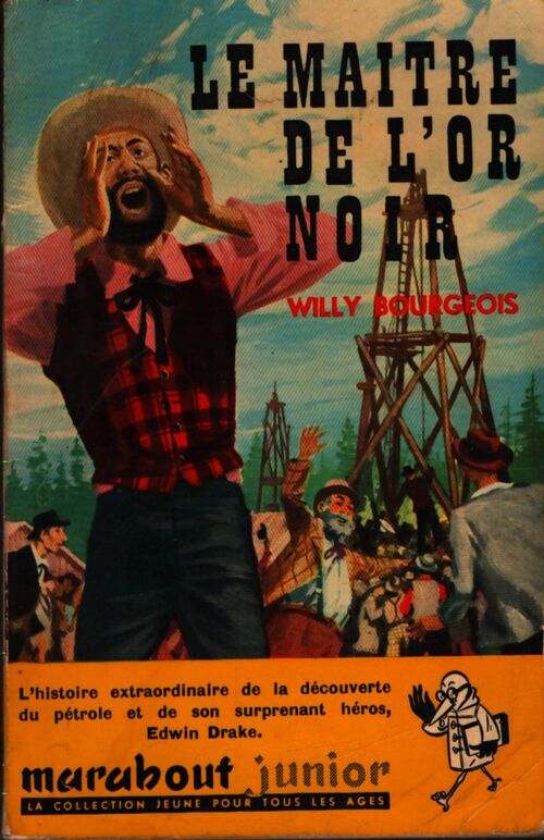Le maître de l'or noir - Willy Bourgeois - Livre