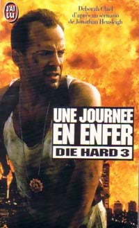 Livrenpoche : Une journée en enfer - Die hard 3 - Deborah Chiel - Livre