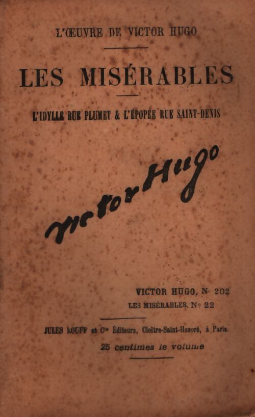Les misérables Tome XXII : L'idylle rue Plumet & l'épopée rue saint-Denis - Victor Hugo - Livre