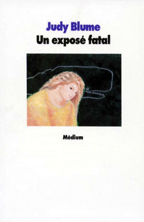 Livrenpoche : Un exposé fatal - Judy Blume - Livre